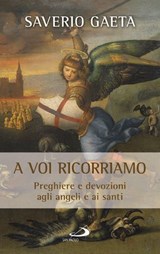 A voi ricorriamo - Saverio Gaeta - 9788892205116