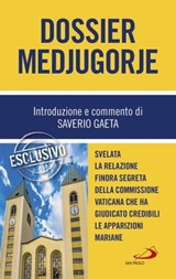 Dossier Medjugorje - Saverio Gaeta - 9788892209350