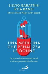 Una medicina che penalizza le donne - Rita Banzi ; Silvio Garattini - 9788892232488