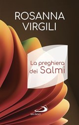 La preghiera dei Salmi - Rosanna Virgili - 9788892234062
