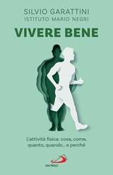 Vivere bene - Silvio Garattini - 9788892234390