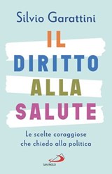 Il diritto alla salute - Silvio Garattini - 9788892235410