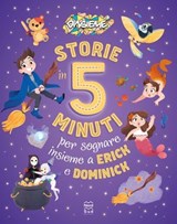 Storie in 5 minuti per sognare insieme a Erick e Dominick - DinsiemE - 9788893085762