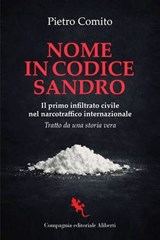 Nome in codice Sandro - Pietro Comito ; Salvatore Curcio ; Anna Sergi - 9788893238410