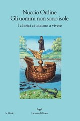 Gli uomini non sono isole - Nuccio Ordine - 9788893447560