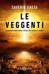Le veggenti - Saverio Gaeta - 9788893814997