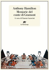 Le memorie del conte di Gramont - Anthony Hamilton ; Fausta Garavini - 9788894814668