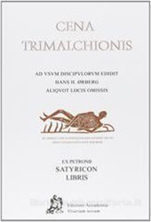 Cena Trimalchionis. Ex Petronii Satyricon libris