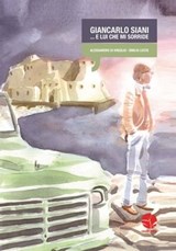 Giancarlo Siani... e lui che mi sorride - Emilio Lecce ; Alessandro Di Virgilio - 9788895731742