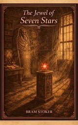 The Jewel of Seven Stars - Bram Stoker - 9788896001813