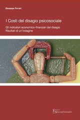 I costi del disagio psicosociale - Giuseppe Ferrari - 9788896826188