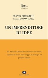 Un imprenditore di idee - Franco Ferrarotti - 9788898220243