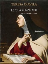 Esclamazioni dell'anima a Dio - Teresa D'Avila - 9788898790111