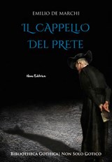Il cappello del prete - Emilio De Marchi - 9788898790845