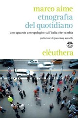 Etnografia del quotidiano - Marco Aime - 9788898860432