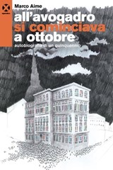 All'avogadro si cominciava a ottobre - Marco Aime - 9788898922901