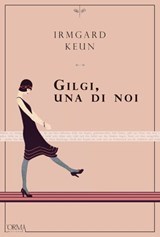 Gilgi. Una di noi - Irmgard Keun - 9788899793258