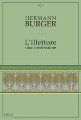 L'illettore. - Hermann Burger - 9788899793425