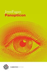 Panopticon - Jenni Fagan ; Marco Pennisi - 9788899970796