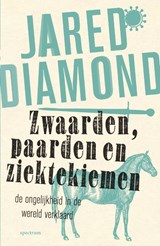 Zwaarden, paarden en ziektekiemen | Jared Diamond | 
