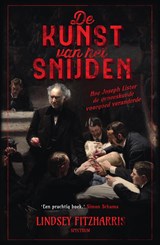 De kunst van het snijden - Lindsey Fitzharris - 9789000350896