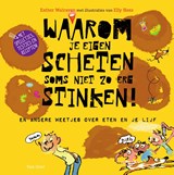 Waarom je eigen scheten soms niet zo erg stinken! - Esther Walraven - 9789000352487