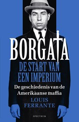 Borgata: de start van een imperium - Louis Ferrante - 9789000356294