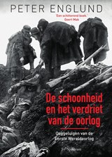 De schoonheid en het verdriet van de oorlog - Peter Englund - 9789000359981