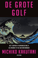 De grote golf - Michiko Kakutani - 9789000364633