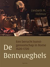 De Bentvueghels - Liesbeth Helmus - 9789000366583