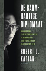 De barmhartige diplomaat | Robert Kaplan | 