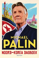 Noord-Korea dagboek | Michael Palin | 