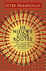 De nieuwe zijderoutes - Peter Frankopan - 9789000372348