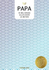 Papa, ik wil graag alles over je weten - Paper Life - 9789000382682