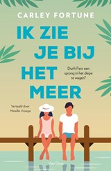 Ik zie je bij het meer - Carley Fortune - 9789000388295
