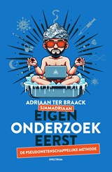 Eigen onderzoek eerst - Adriaan ter Braack - 9789000390588