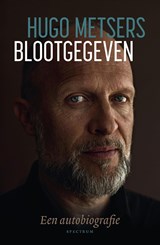 Blootgegeven - Hugo Metsers - 9789000397426