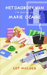 Het dagboek van (de haarclip van) Marie Claire - De haarclip van Marie Claire ; Lot Mulder - 9789000402137