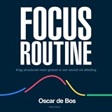 Focus Routine - Oscar de Bos - 9789000402151