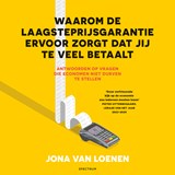 Waarom de laagsteprijsgarantie ervoor zorgt dat jij te veel betaalt - Jona van Loenen - 9789000402281