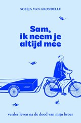 Sam, ik neem je altijd mee - Soesja van Grondelle - 9789000402304
