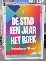 De stad, een jaar, het boek - amsterdam & partners - 9789000402397