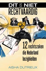 Dit is niet rechtvaardig - Aisha Dutrieux - 9789000404889