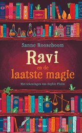 Ravi en de laatste magie - Sanne Rooseboom - 9789000405183