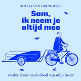 Sam, ik neem je altijd mee - Soesja van Grondelle - 9789000406111
