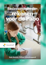 Basisvaardigheden rekenen voor de pabo - Sieb Kemme ; Willem Uittenbogaard - 9789001035617