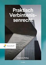 Praktisch Verbintenissenrecht - Charlotte Phillips - 9789001048532