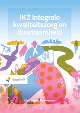 IKZ Integrale kwaliteitszorg en duurzaamheid - Chris Bakker ; Els Meertens - 9789001054083