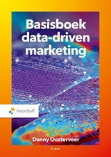 Basisboek data driven marketing - Danny Oosterveer - 9789001078485