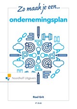 Zo maak je een ondernemingsplan - Roel Grit - 9789001120382